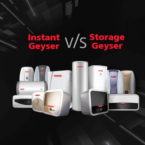 Instant Geyser v/s Storage Geyser- What is the Difference?